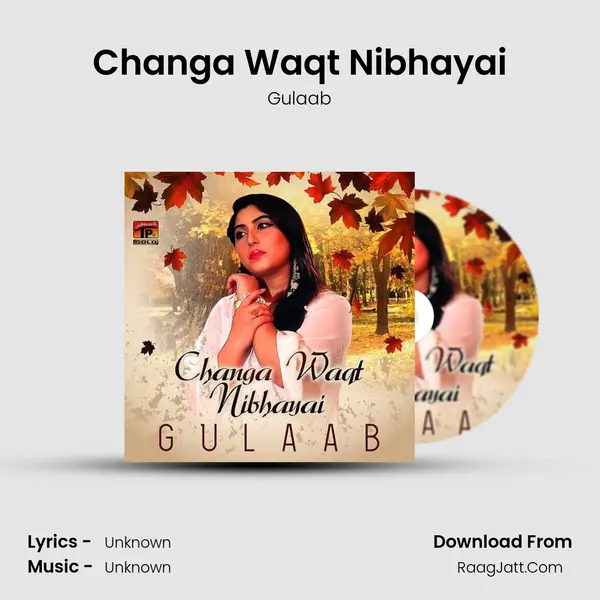 Changa Waqt Nibhayai - Single - Gulaab