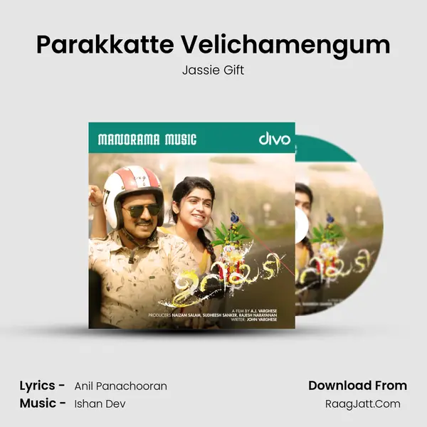 Parakkatte Velichamengum mp3 song