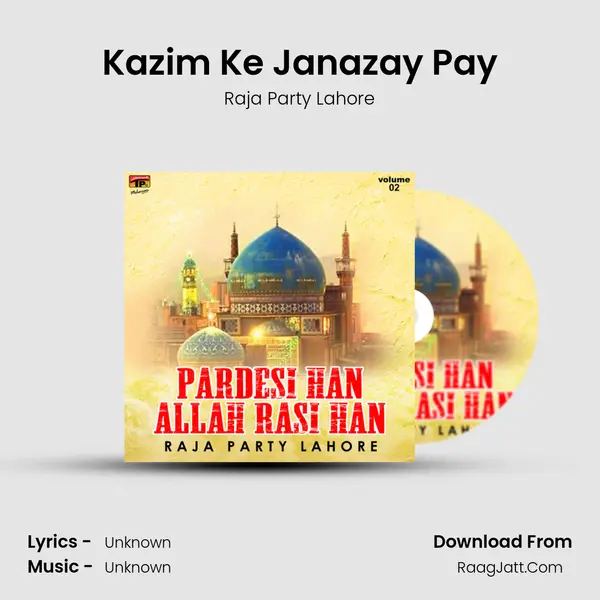 Kazim Ke Janazay Pay mp3 song