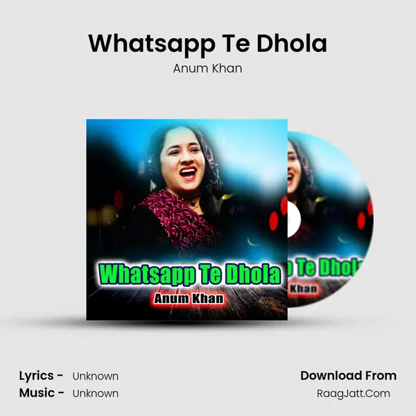 Whatsapp Te Dhola MP3 Song by Anum Khan Cover
