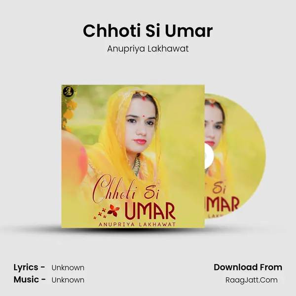 Chhoti Si Umar - Single - Anupriya Lakhawat