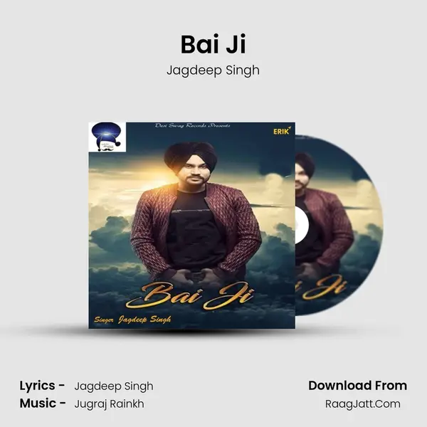 Bai Ji - Jagdeep Singh