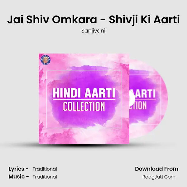 Jai Shiv Omkara - Shivji Ki Aarti MP3 Song by Sanjivani Cover