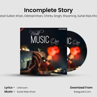 Incomplete Story MP3 Song by Ustad Sultan Khan Cover