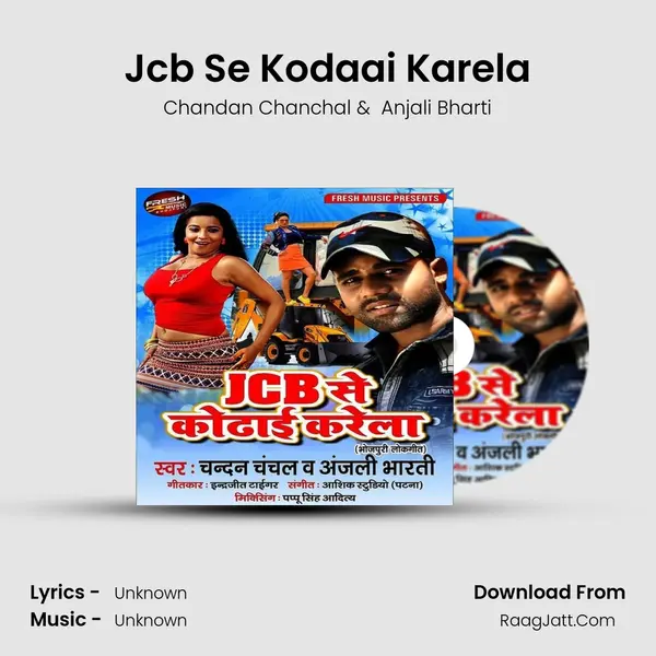 Jcb Se Kodaai Karela - Single - Anjali Bharti
