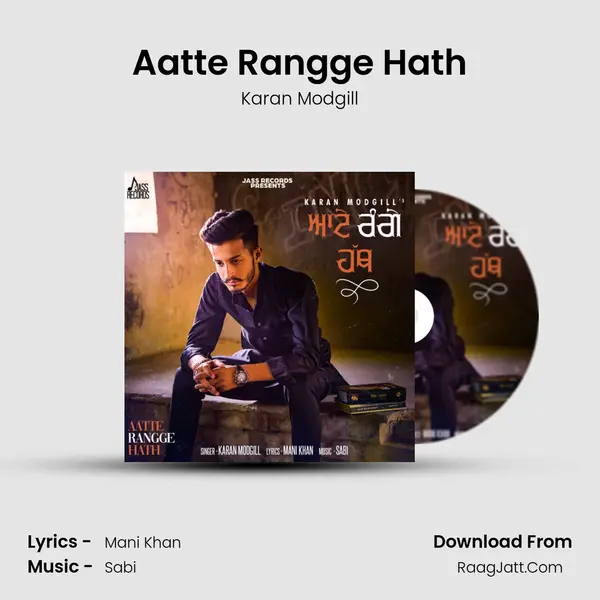 Aatte Rangge Hath MP3 Song by Karan Modgill Cover
