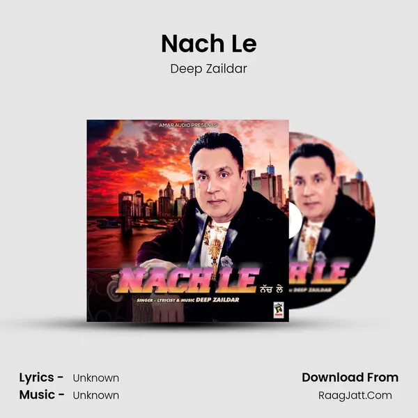 Nach Le MP3 Song by Deep Zaildar Cover