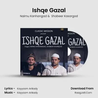 Ishqe Gazal MP3 Song by Naimu Kanhangad Cover
