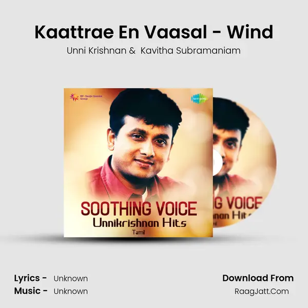 Kaattrae En Vaasal - Wind MP3 Song by Unni Krishnan Cover