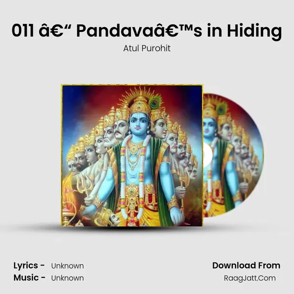 011 â€“ Pandavaâ€™s in Hiding MP3 Song by Atul Purohit Cover