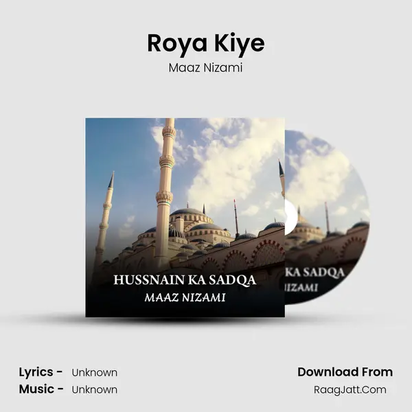Roya Kiye MP3 Song by Maaz Nizami Cover