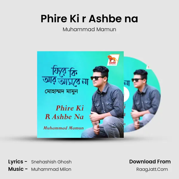 Phire Ki r Ashbe na MP3 Song by Muhammad Mamun Cover