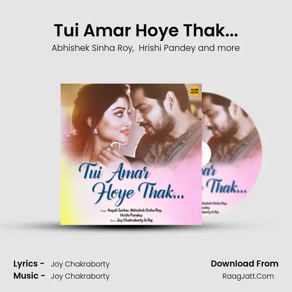 Tui Amar Hoye Thak... mp3 song
