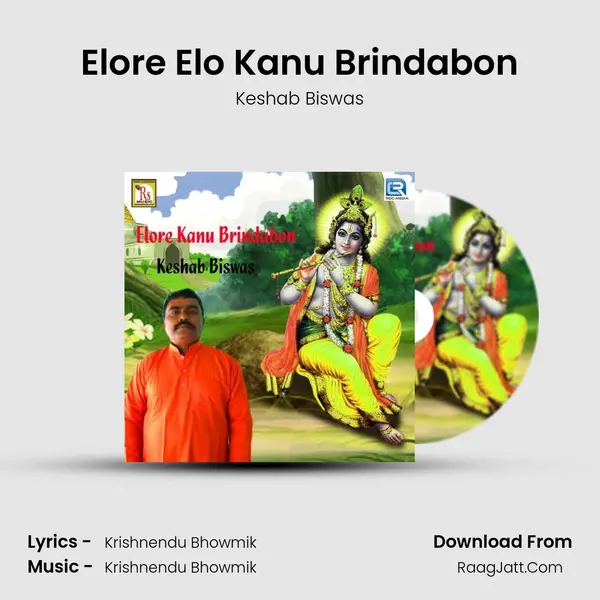 Elore Elo Kanu Brindabon MP3 Song by Keshab Biswas Cover