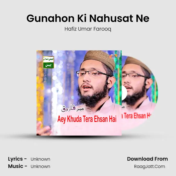 Gunahon Ki Nahusat Ne MP3 Song by Hafiz Umar Farooq Cover
