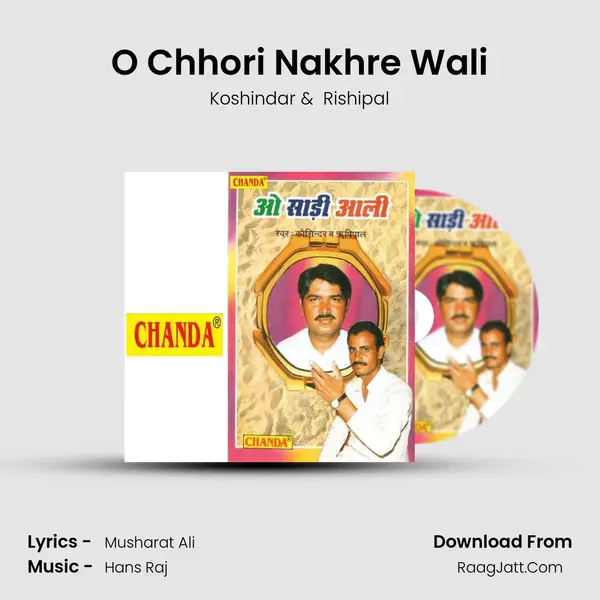 O Chhori Nakhre Wali MP3 Song by Koshindar Cover