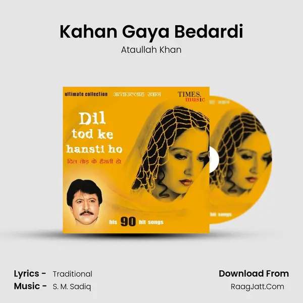 Kahan Gaya Bedardi MP3 Song by Ataullah Khan Cover