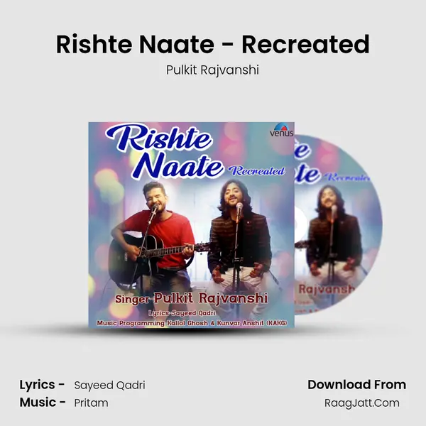 Rishte Naate - Recreated - Pulkit Rajvanshi
