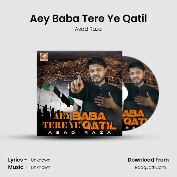 Aey Baba Tere Ye Qatil MP3 Song by Asad Raza Cover