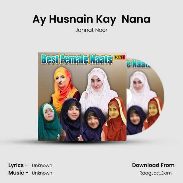 Ay Husnain Kay  Nana mp3 song