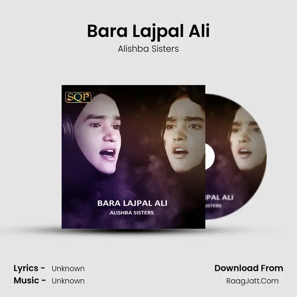 Bara Lajpal Ali - Single - Alishba Sisters