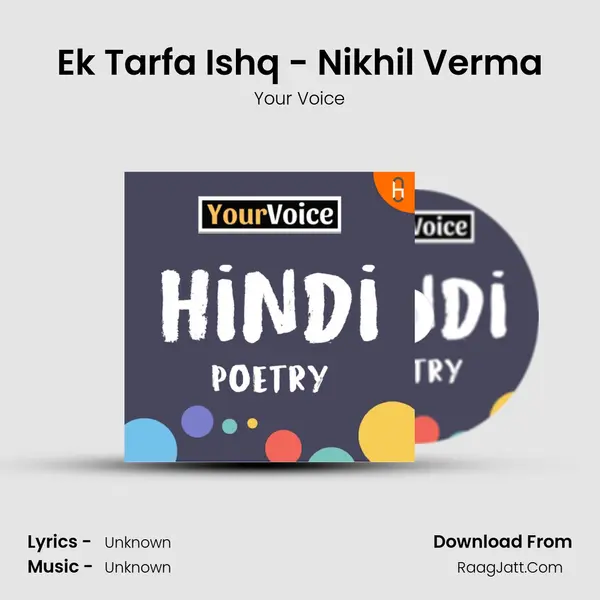 Ek Tarfa Ishq - Nikhil Verma mp3 song