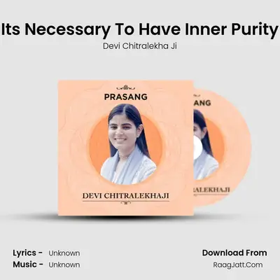 Its Necessary To Have Inner Purity mp3 song