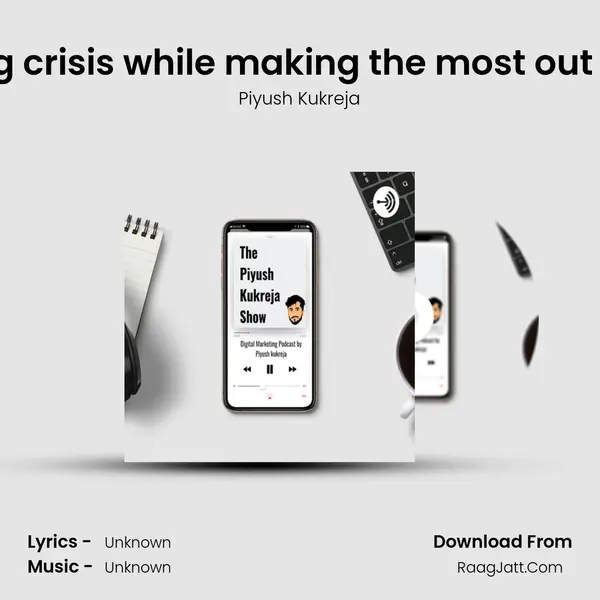 Planning content during crisis while making the most out of Lockdown Ft.Hardik L MP3 Song by Piyush Kukreja Cover