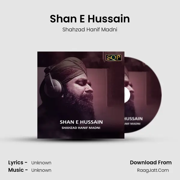 Shan E Hussain - Single - Shahzad Hanif Madni