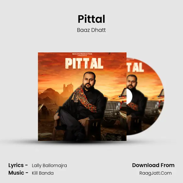 Pittal MP3 Song by Baaz Dhatt Cover