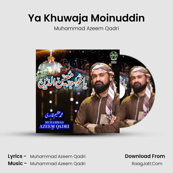 Ya Khuwaja Moinuddin mp3 song