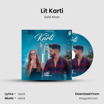Lit Karti MP3 Song by Sohil Khan Cover