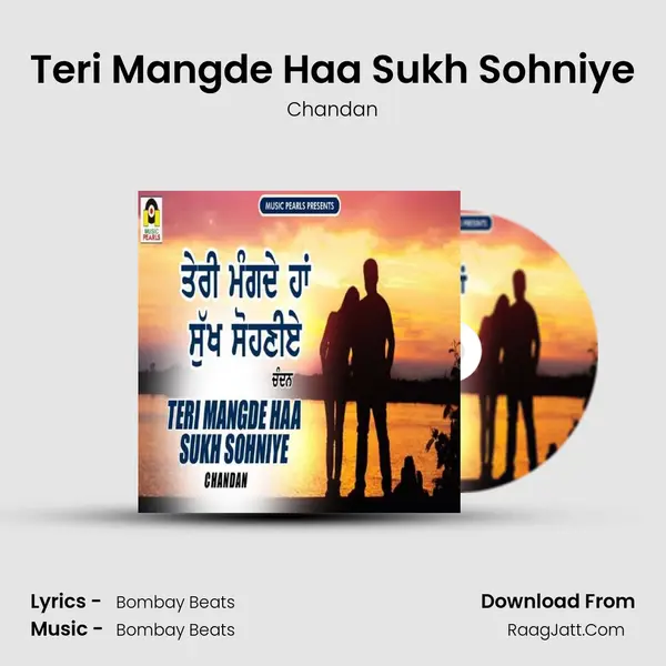 Teri Mangde Haa Sukh Sohniye - Chandan