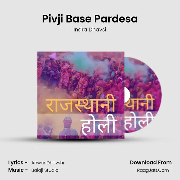 Pivji Base Pardesa mp3 song