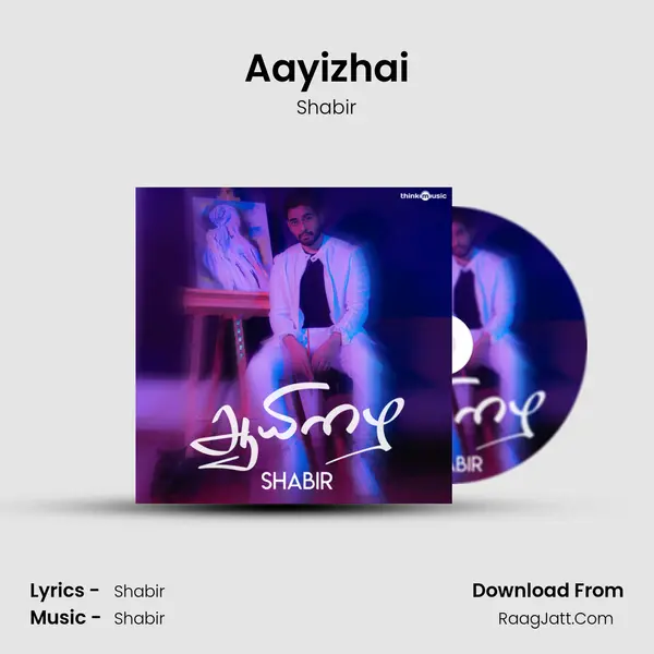 Aayizhai - Shabir