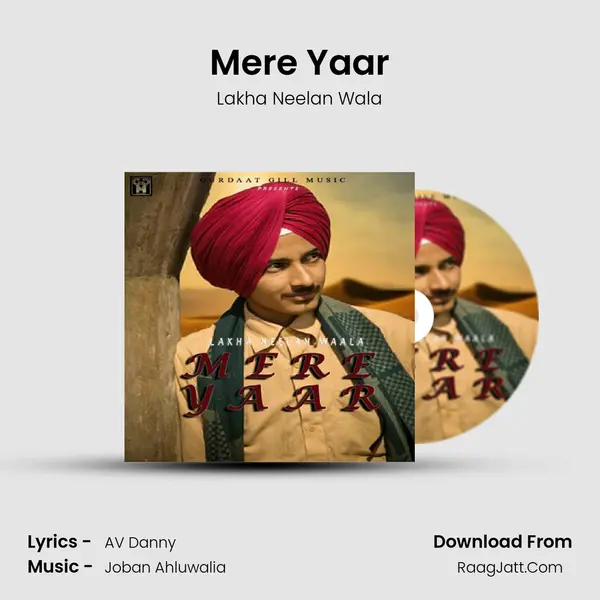 Mere Yaar - Lakha Neelan Wala