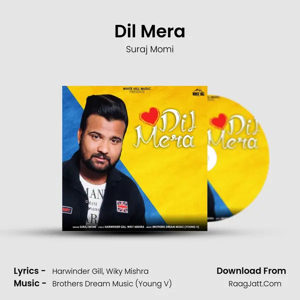 Dil Mera - Suraj Momi