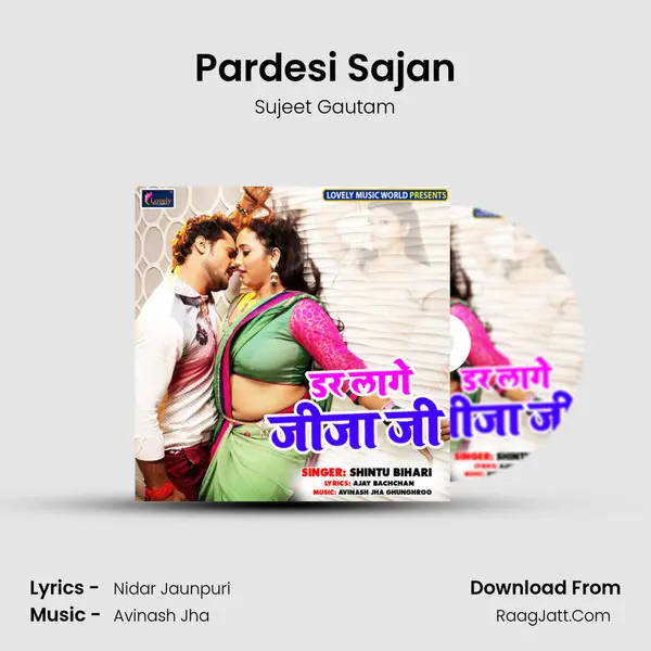 Pardesi Sajan MP3 Song by Sujeet Gautam Cover