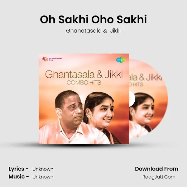 Oh Sakhi Oho Sakhi MP3 Song by Ghanatasala Cover