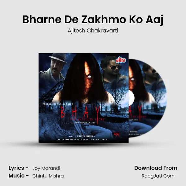 Bharne De Zakhmo Ko Aaj MP3 Song by Ajitesh Chakravarti Cover