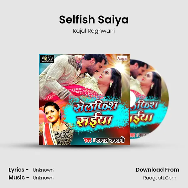 Selfish Saiya mp3 song