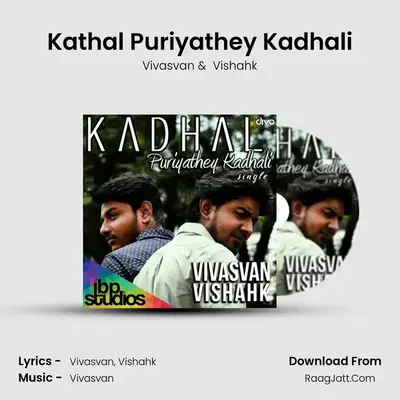 Kathal Puriyathey Kadhali MP3 Song by Vivasvan Cover