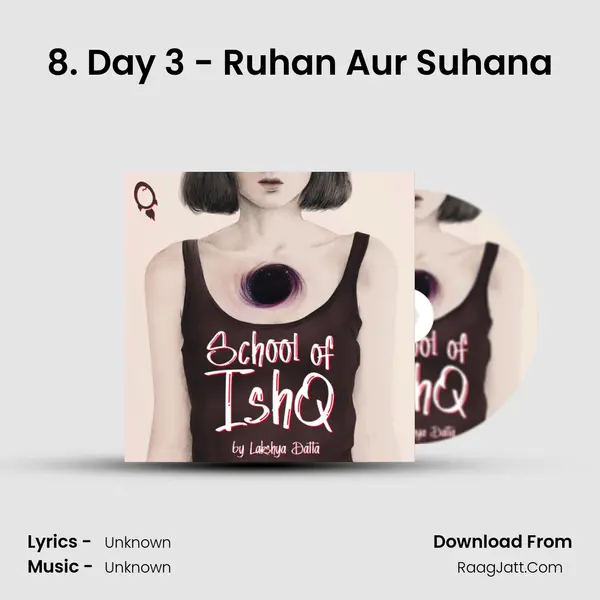 8. Day 3 - Ruhan Aur Suhana MP3 Song by  Cover