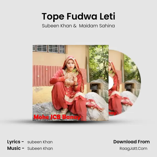 Tope Fudwa Leti MP3 Song by Subeen Khan Cover