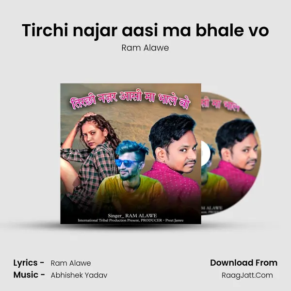 Tirchi najar aasi ma bhale vo mp3 song