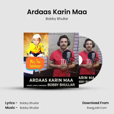 Ardaas Karin Maa mp3 song