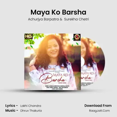 Maya Ko Barsha mp3 song