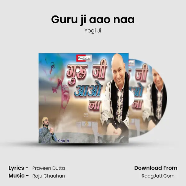 Guru ji aao naa mp3 song