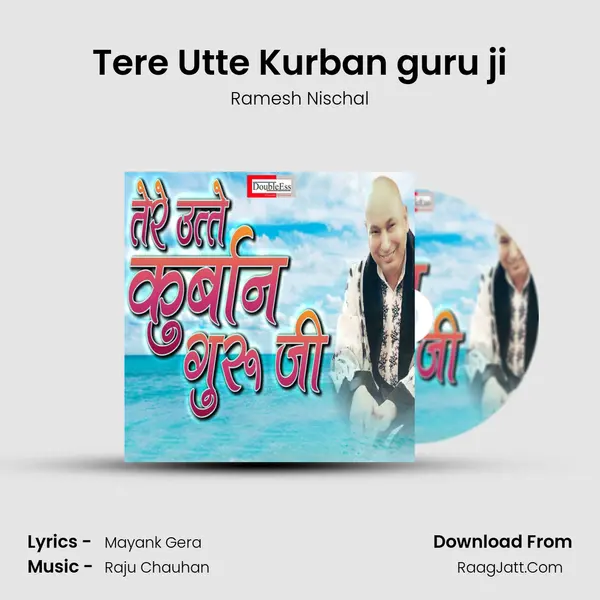 Tere Utte Kurban guru ji MP3 Song by Ramesh Nischal Cover