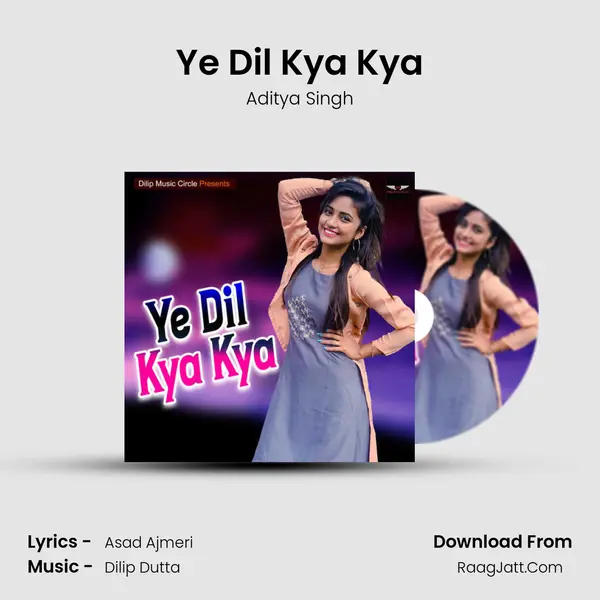 Ye Dil Kya Kya mp3 song